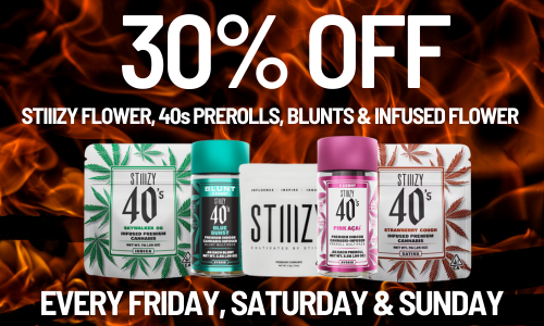 30% OFF | STIIIZY FRIDAY, SATURDAY & SUNDAY